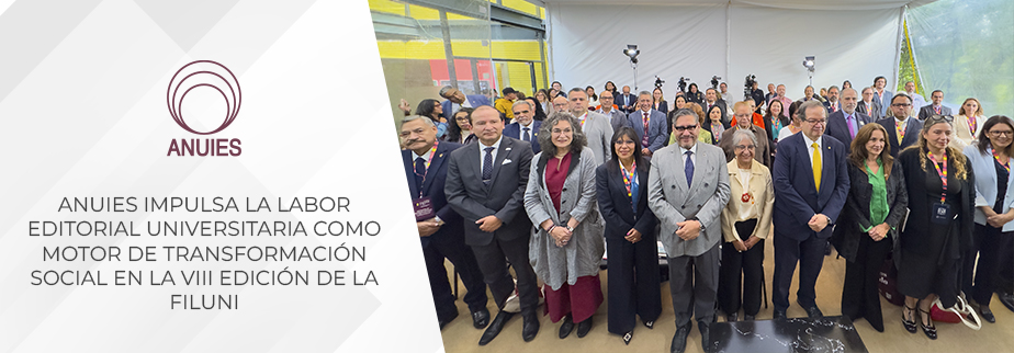 ANUIES IMPULSA LA LABOR EDITORIAL UNIVERSITARIA